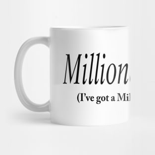 Millionaire Mom Mug
